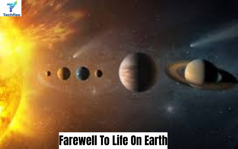 Farewell To Life On Earth